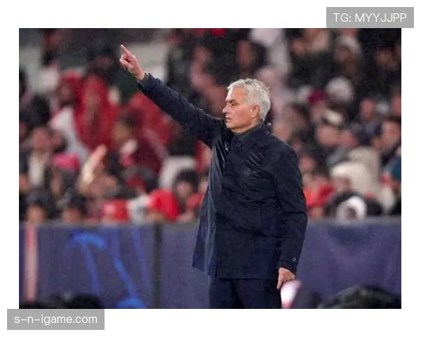 穆里尼奥战术再迎大考,球队执行力成胜负关键