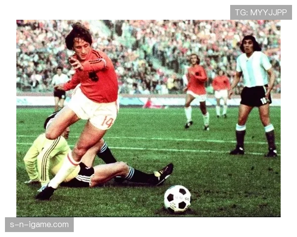 克鲁伊夫盘带技巧如何重塑现代足球战术格局 克鲁伊夫盘带技巧如何重塑现代足球战术格局